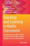 Teaching and Learning in Maths Classrooms