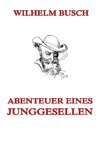 Abenteuer eines Junggesellen