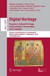 Digital Heritage. Progress in Cultural Heritage: Documentation, Preservation, and Protection