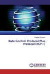 Rate Control Protocol Plus Protocol (RCP+)