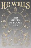 This Misery of Boots (1907)