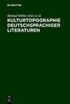 Kulturtopographie deutschsprachiger Literaturen