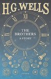 The Brothers - A Story