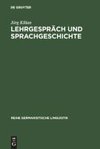 Lehrgespräch und Sprachgeschichte