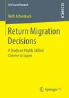 Return Migration Decisions