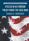 Cycles in US Foreign Policy since the Cold War