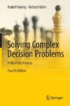 Solving Complex Decision Problems