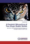 A Feminist Misreading of Two Magic Realist Novels