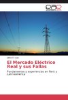 El Mercado Eléctrico Real y sus Fallas