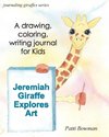 Jeremiah Giraffe Explores Art