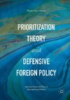 Prioritization Theory and Defensive Foreign Policy