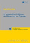 Zu ausgewählten Problemen der Übersetzung von Operetten