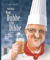 Kurt Haas: Vom Dubbe zum Dibbe