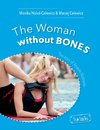 The Woman without Bones