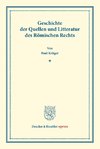 Geschichte der Quellen und Litteratur des Römischen Rechts.