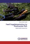 Feed Supplementation to Freshwater Fish