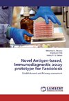 Novel Antigen-based, Immunodiagnostic assay prototype for Fasciolosis