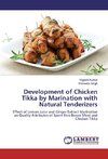 Development of Chicken Tikka by Marination with Natural Tenderizers