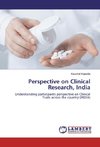 Perspective on Clinical Research, India