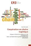 Coopération en chaîne logistique