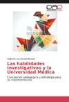 Las habilidades investigativas y la Universidad Médica