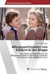 Alltagspartizipation von Kindern in der Krippe