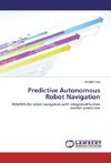 Predictive Autonomous Robot Navigation