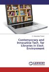 Contemporary and Innovative Tech. for Libraries in Elect. Environment