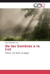 De las Sombras a la Luz