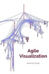 Agile Visualization