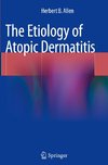 The Etiology of Atopic Dermatitis