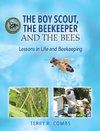 The Boy Scout, The Beekeeper and The Bees