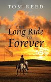 The Long Ride to Forever