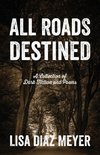 All Roads Destined