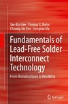 Fundamentals of Lead-Free Solder Interconnect Technology