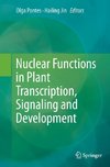 Nuclear Functions in Plant Transcription, Signaling and Development