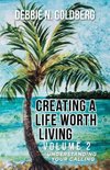 Creating a Life Worth Living