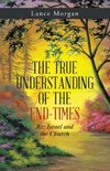 The True Understanding Of The End-Times