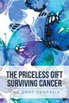 The Priceless Gift Surviving Cancer