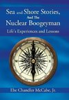 Sea and Shore Stories, and the Nuclear Boogeyman