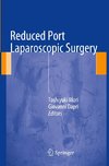 Reduced Port Laparoscopic Surgery