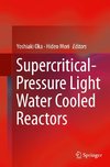 Supercritical-Pressure Light Water Cooled Reactors