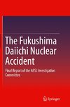 The Fukushima Daiichi Nuclear Accident