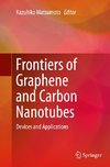 Frontiers of Graphene and Carbon Nanotubes