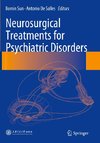 Neurosurgical Treatments for Psychiatric Disorders