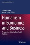 Humanism in Economics and Business