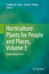 Horticulture: Plants for People and Places, Volume 3