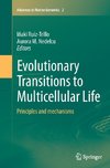 Evolutionary Transitions to Multicellular Life