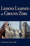 Lessons Learned at Ground Zero