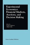 Experimental Economics: Financial Markets, Auctions, and Decision Making